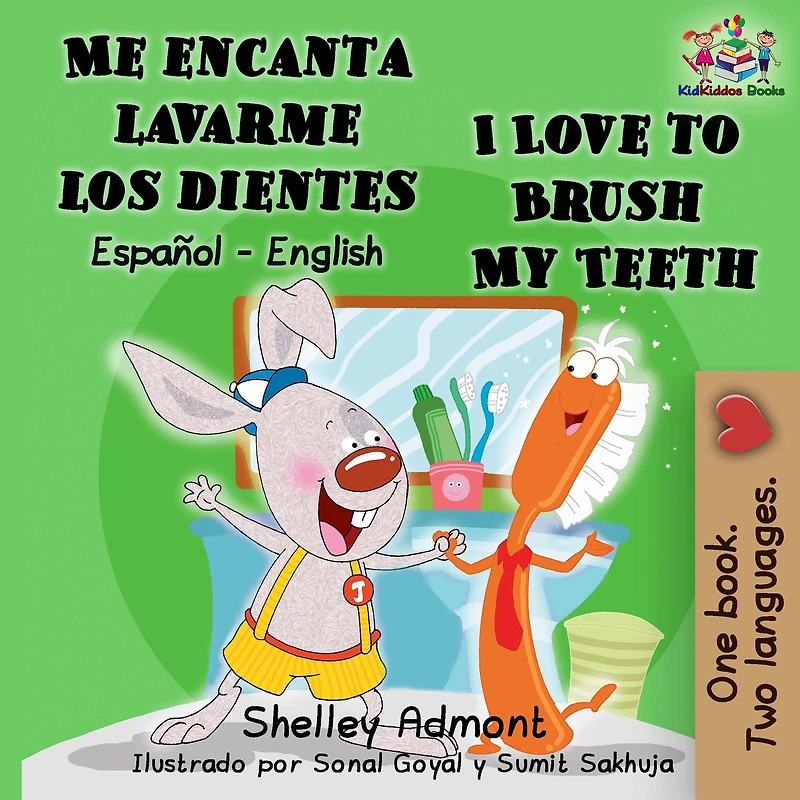Me encanta lavarme los dientes I Love to Brush My Teeth: Spanish English Bilingual Edition