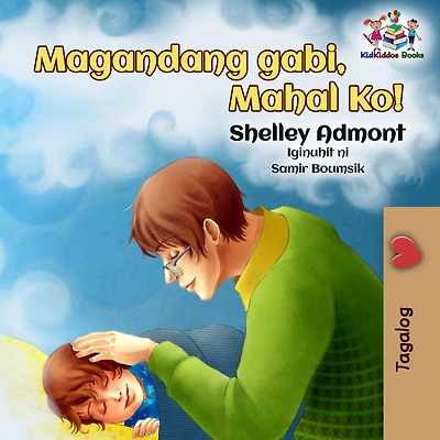 Goodnight, My Love! (Tagalog Children's Book): Tagalog book for kids