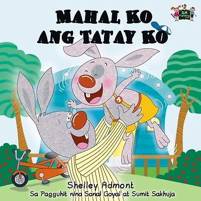 Mahal Ko ang Tatay Ko: I Love My Dad (Tagalog Edition)