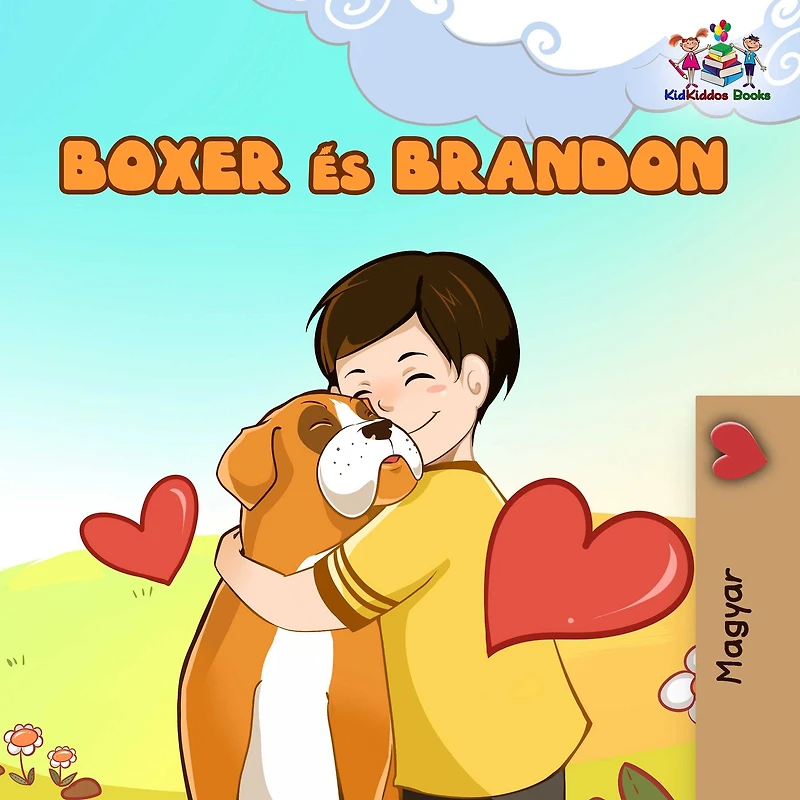 Boxer and Brandon (Hungarian Book for kids): Hungarian Children's
