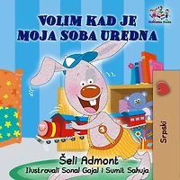 I Love to Keep My Room Clean (Serbian Book for Kids): Serbian Children's