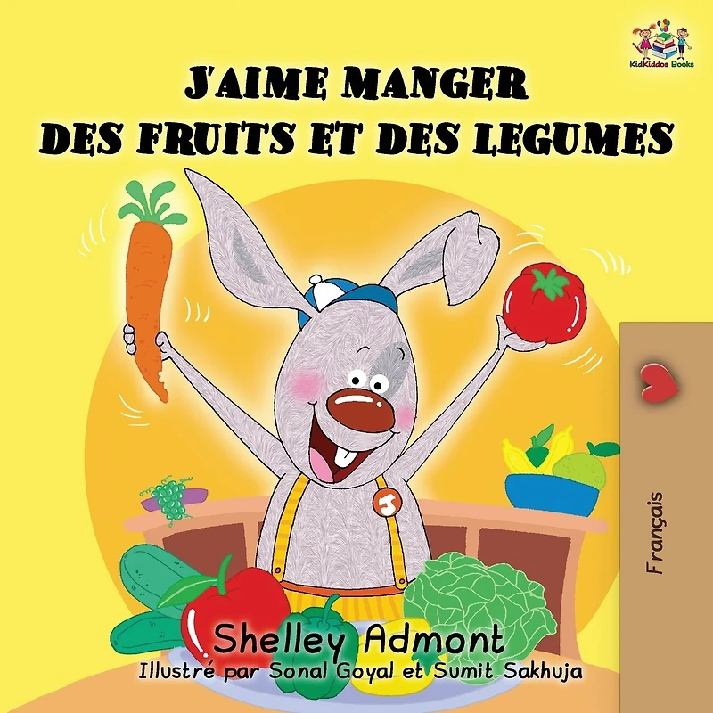 J'aime manger des Fruits et legumes: I Love to Eat and Vegetables (French Edition)