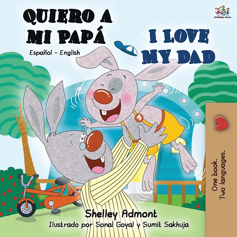 Quiero a mi Pap� I Love My Dad: Spanish English Bilingual Book