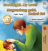 Goodnight, My Love! (English Tagalog Bilingual Book)