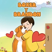 Boxer y Brandon: and Brandon - Spanish Edition