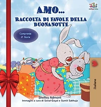 Amo... Raccolta di favole della buonanotte: I Love to... bedtime collection (Italian Edition)