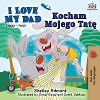 I Love My Dad (English Polish Bilingual Book)