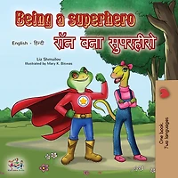 Being a Superhero (English Hindi Bilingual Book)