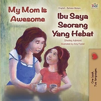 Ibu Saya Seorang Yang Hebat My Mom is Awesome