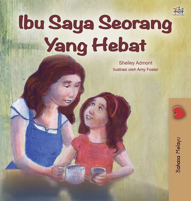 Ibu Saya Seorang Yang Hebat My Mom is Awesome