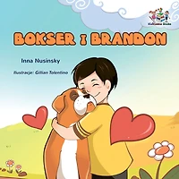 Boxer and Brandon (Polish Kids book): Polish Language Children's Story