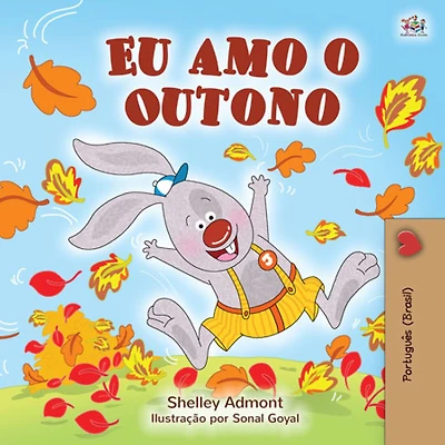 I Love Autumn (Brazilian Portuguese children's books): edition - Brazil