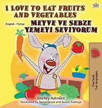 Meyve ve Sebze Yemeyi Seviyorum I Love to Eat Fruits and Vegetables