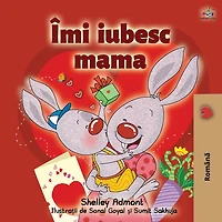 I Love My Mom: Romanian Edition