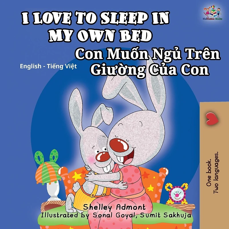 I Love to Sleep My Own Bed: English Vietnamese Bilingual Children's Book