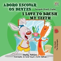 I Love to Brush My Teeth (Portuguese English book for Kids): Brazilian Portuguese