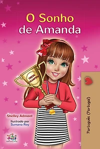 Amanda's Dream (Portuguese Book for Kids- Portugal): European Portuguese