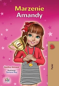 Amanda's Dream (English Polish Bilingual Children's Book)