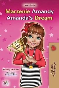 Amanda's Dream (English Polish Bilingual Children's Book)