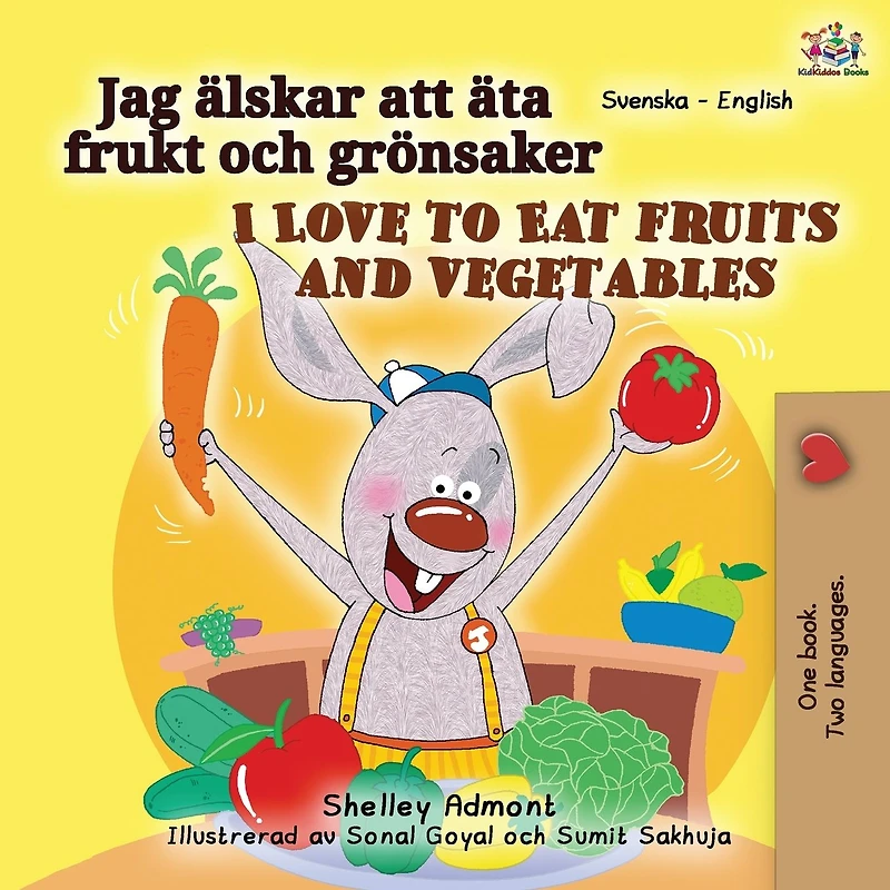 I Love to Eat Fruits and Vegetables (Swedish Edition)