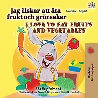 I Love to Eat Fruits and Vegetables (Swedish Edition)