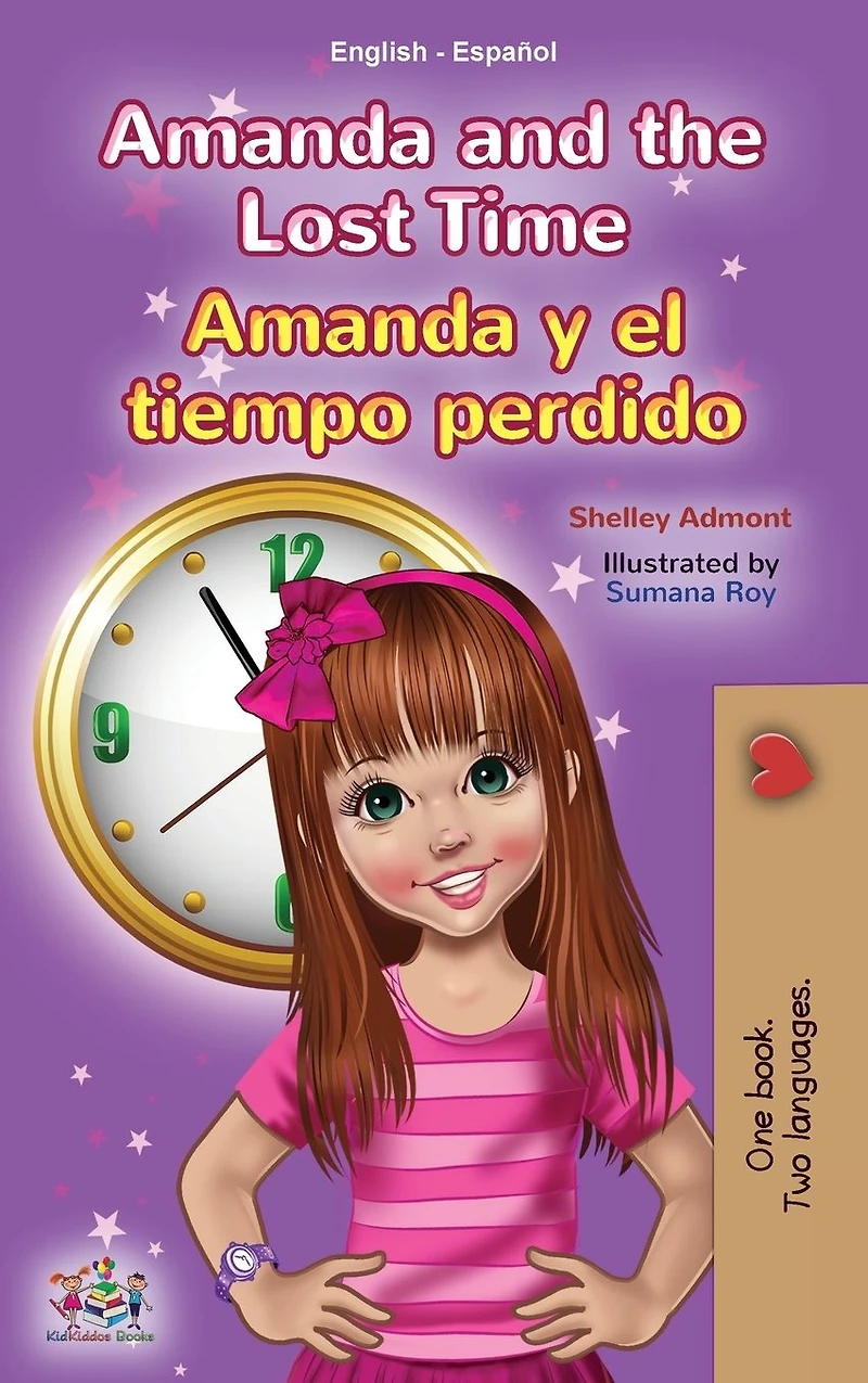 Amanda and the Lost Time y el tiempo perdido: English Spanish Bilingual Book for Children