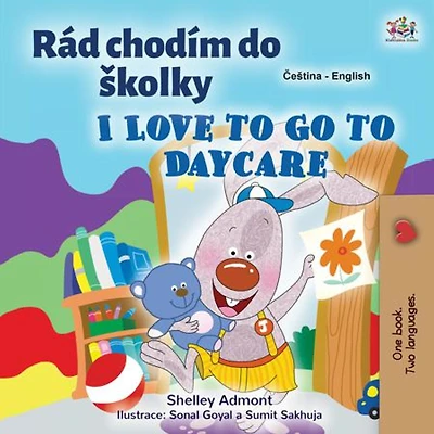 I Love to Go Daycare Rád chodím do skolky
