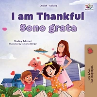 I am Thankful Sono grata (English Italian): English Italian Bilingual book