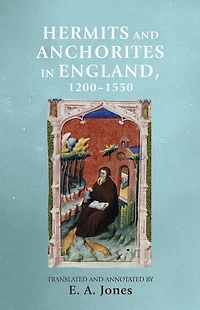 Hermits and anchorites England, 1200-1550
