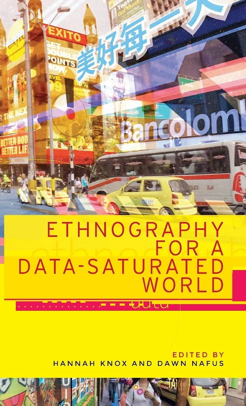 Ethnography for a data-saturated world