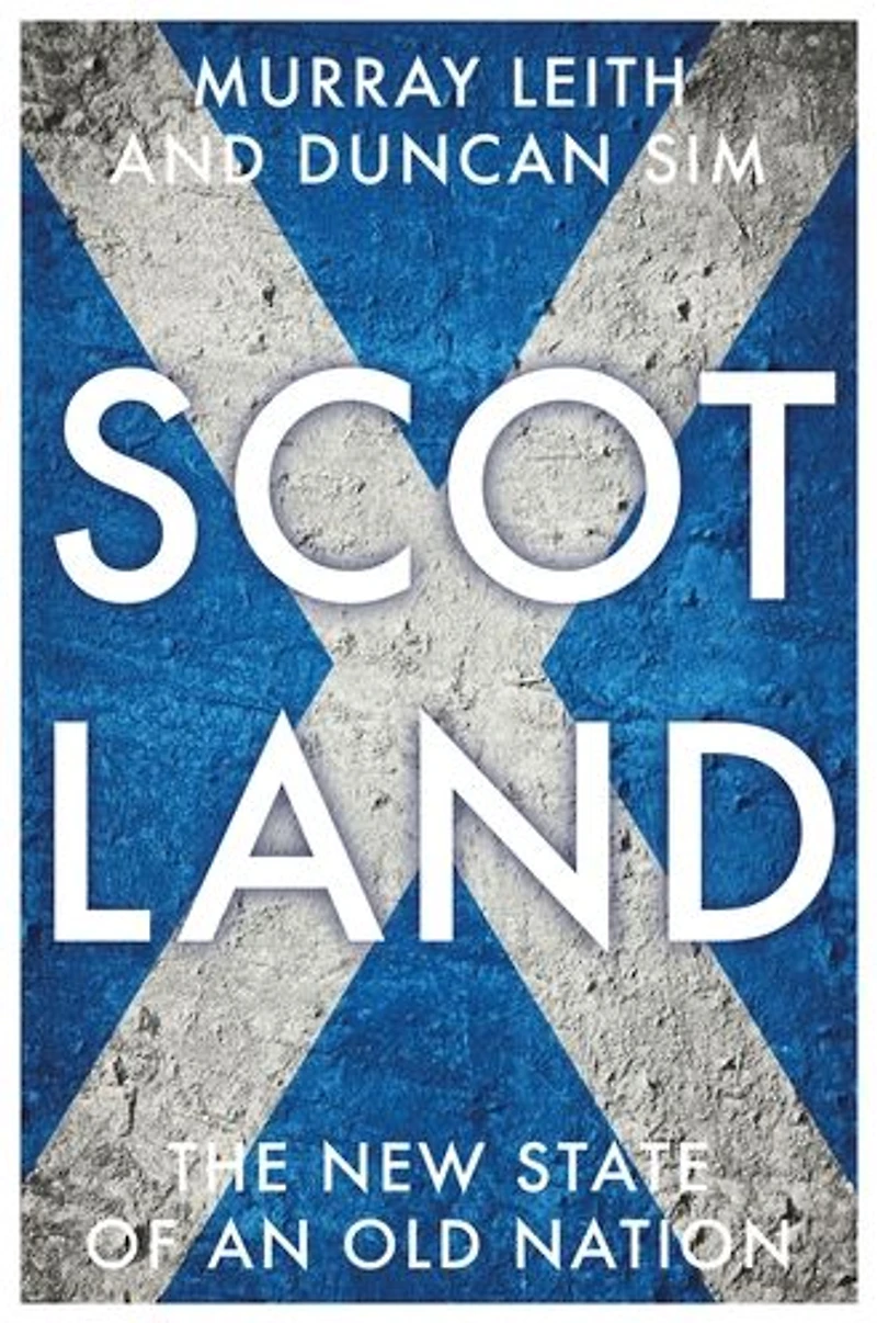 Scotland: The new state of an old nation