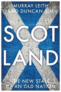 Scotland: The new state of an old nation