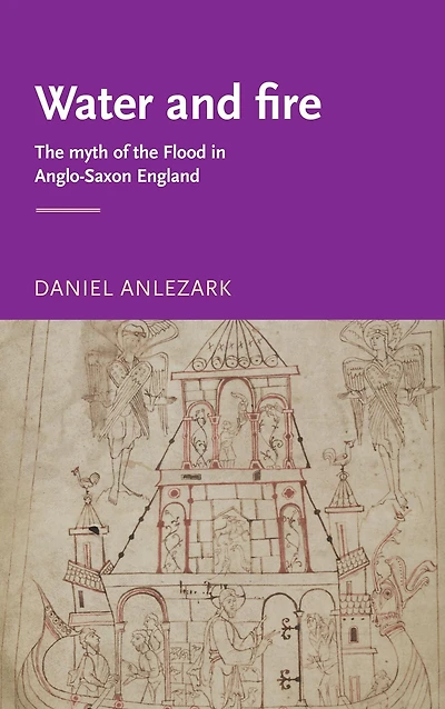Water and fire: The myth of the flood in Anglo-Saxon England