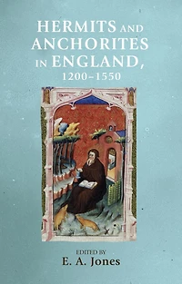 Hermits and anchorites England, 1200-1550