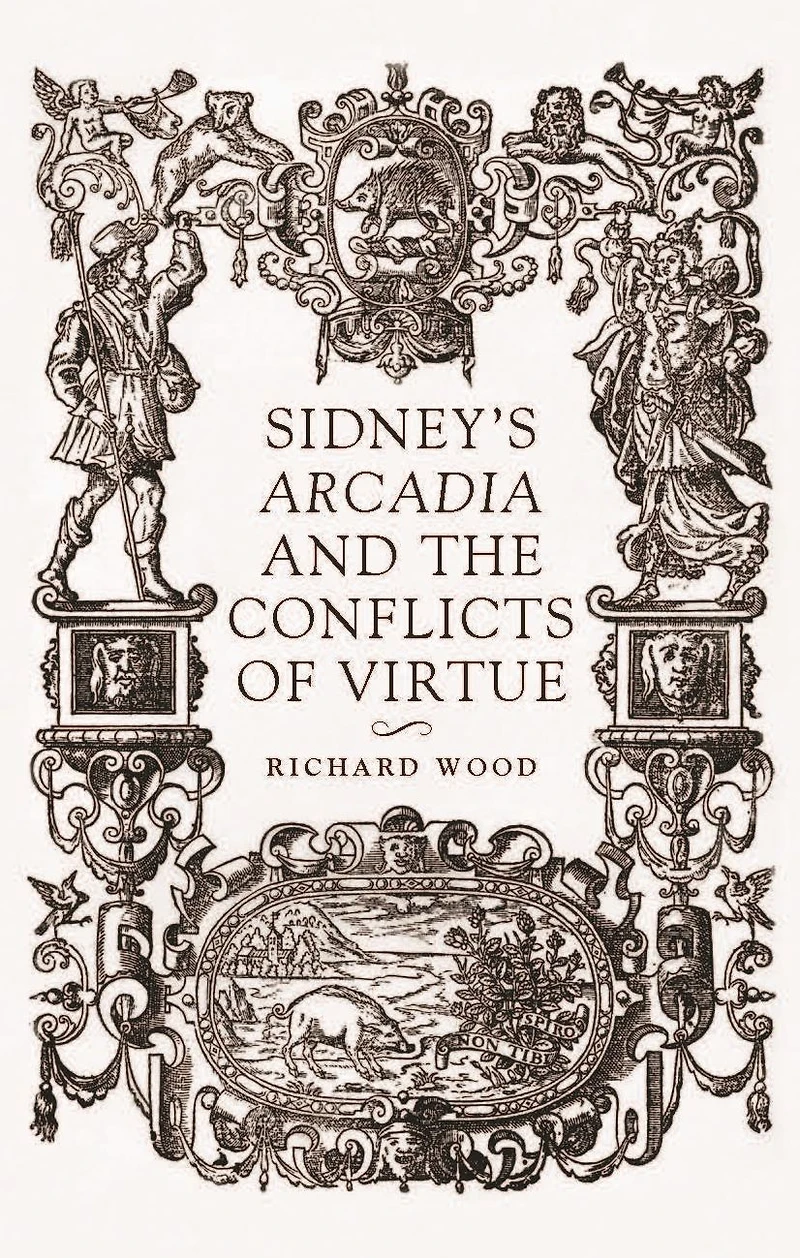 Sidney's <i>Arcadia</i> and the conflicts of virtue