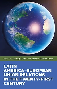 Latin America-European Union relations the twenty-first century