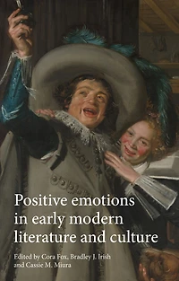 Positive emotions early modern literature and culture
