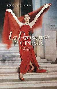 <i>La Parisienne</i> cinema: Between art and life