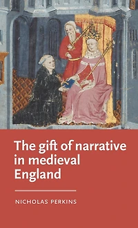 The gift of narrative medieval England