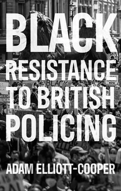 Black resistance to British policing