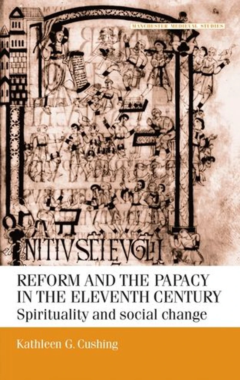 Reform and the papacy eleventh century: Spirituality social change