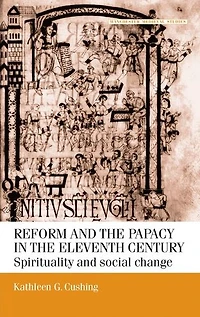 Reform and the papacy eleventh century: Spirituality social change