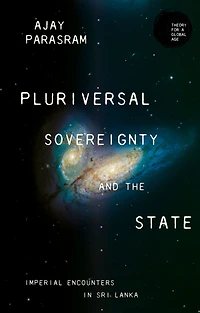 Pluriversal sovereignty and the state: Imperial encounters Sri Lanka
