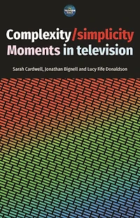 Complexity / simplicity: Moments television