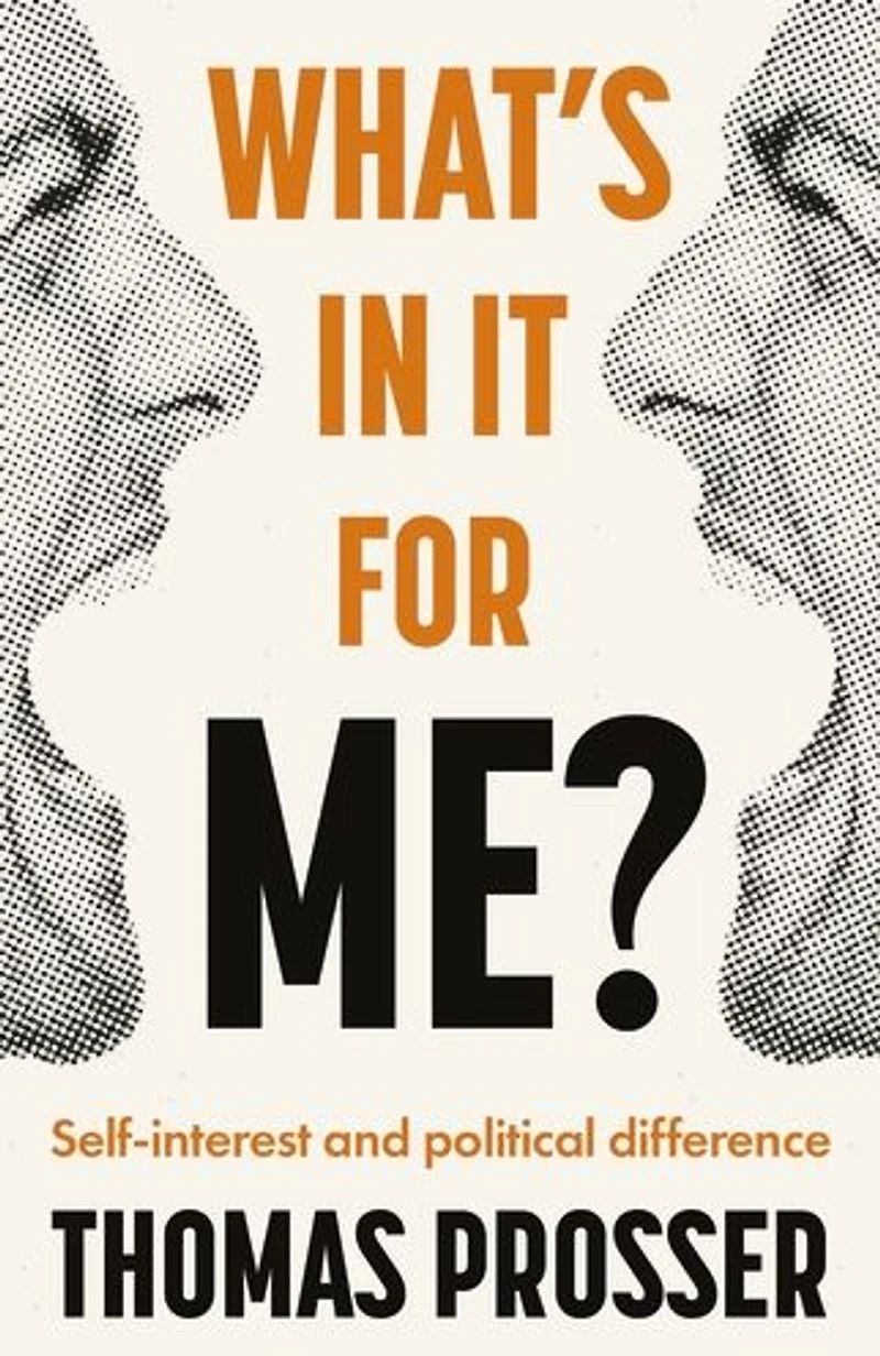 What's it for me?: Self-interest and political difference