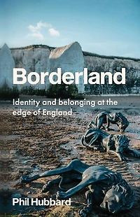 Borderland: Identity and belonging at the edge of England