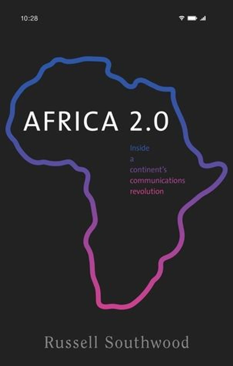 Africa 2.0: Inside a continent's communications revolution