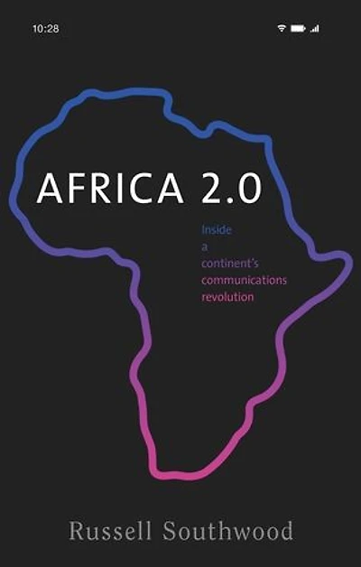 Africa 2.0: Inside a continent's communications revolution