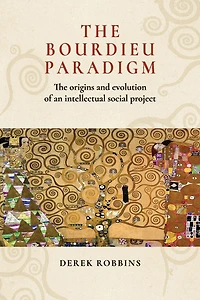 The Bourdieu paradigm: origins and evolution of an intellectual social project