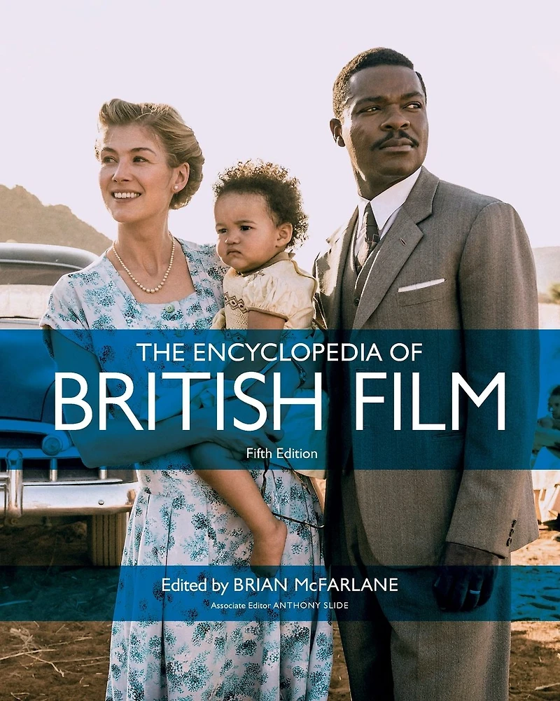 The Encyclopedia of British Film: Fifth edition